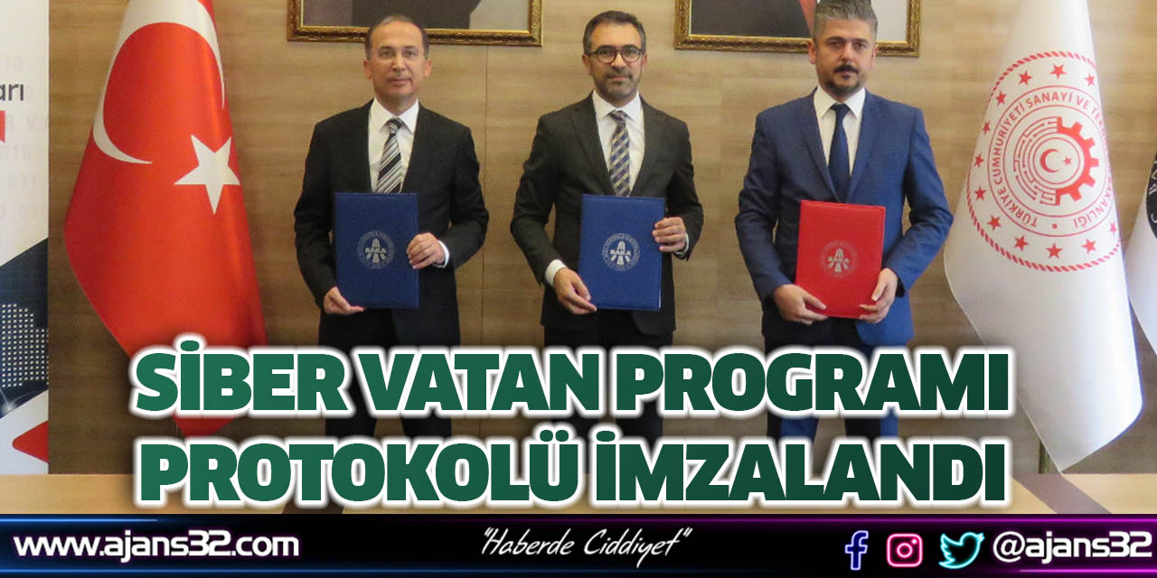 Siber Vatan Programı Protokolü İmzalandı