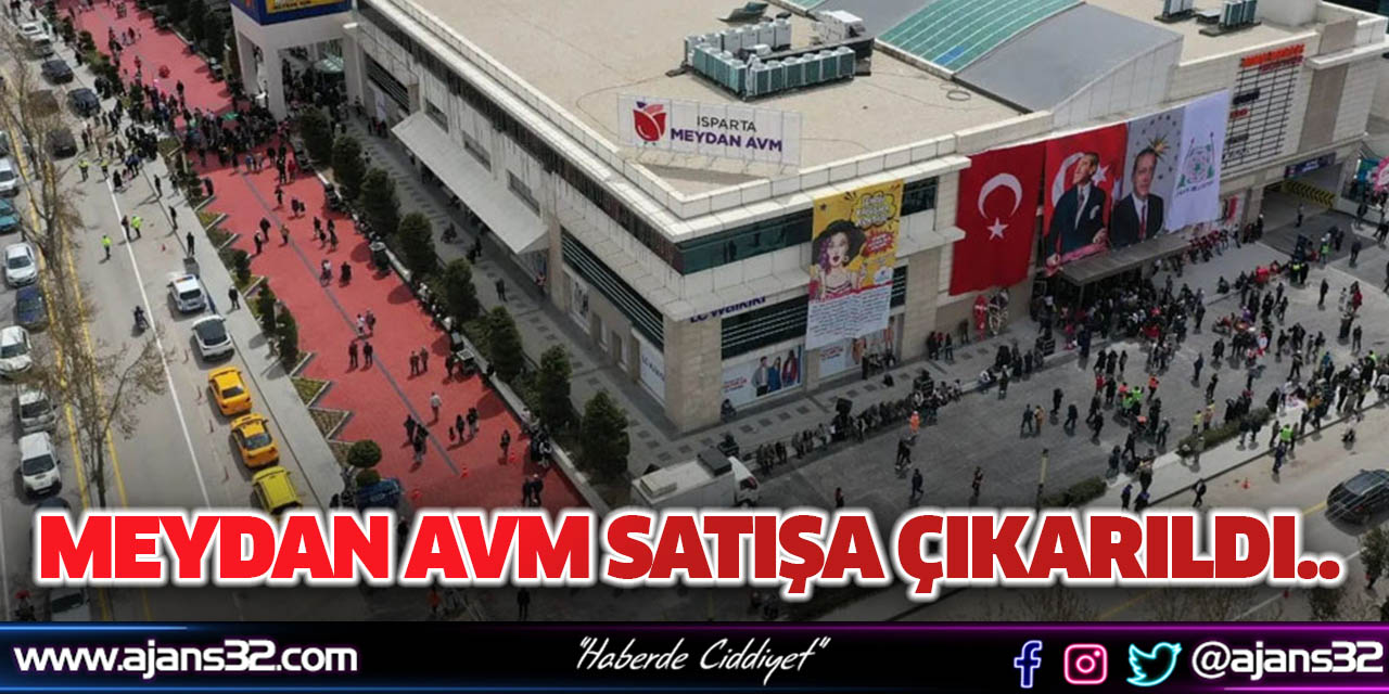 Meydan Avm Satışa Çıkarıldı..