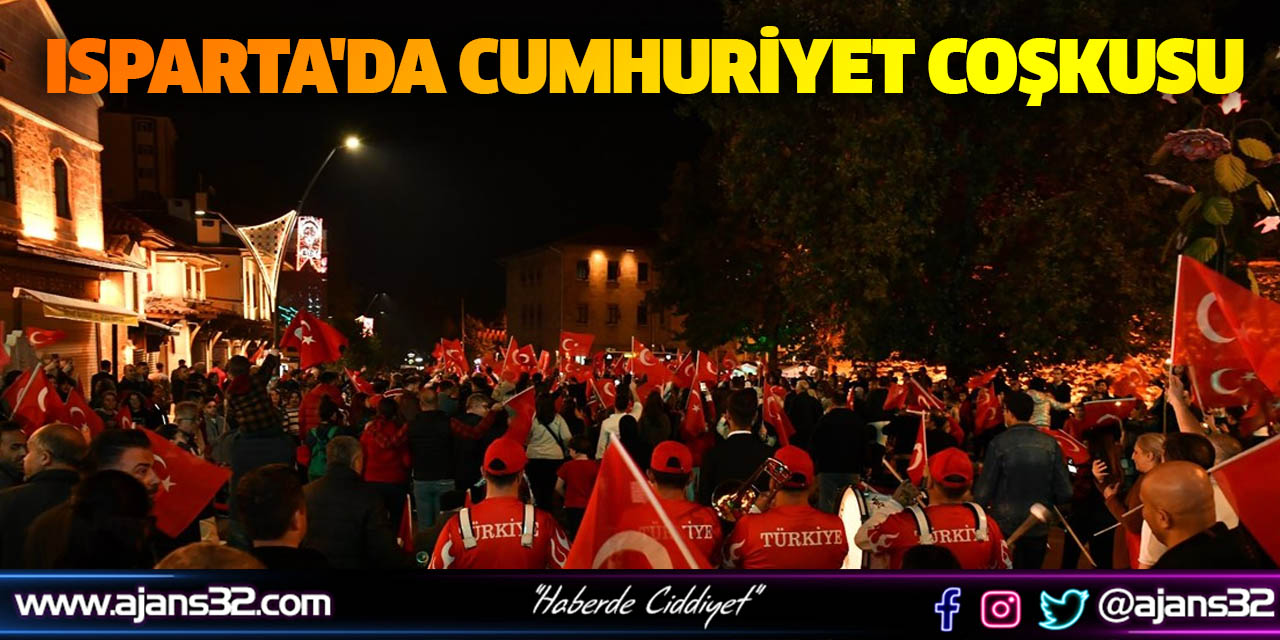 Isparta'da Cumhuriyet Coşkusu