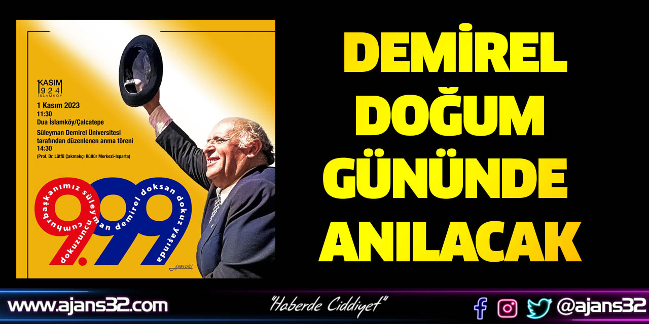 Süleyman Demirel Doğum Gününde Anılacak