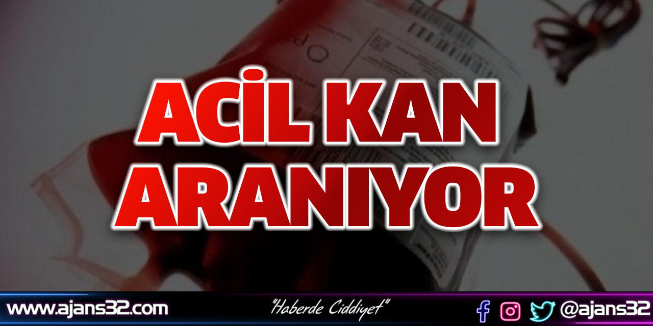 Acil Kan Aranıyor