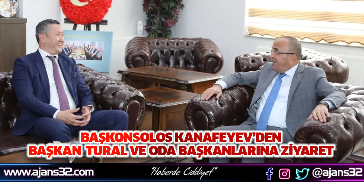 Başkonsolos Kanafeyev’den Başkan  Tural Ve Oda Başkanlarına Ziyaret