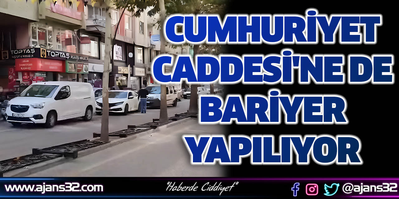 Cumhuriyet Caddesine Bariyer Yapılıyor