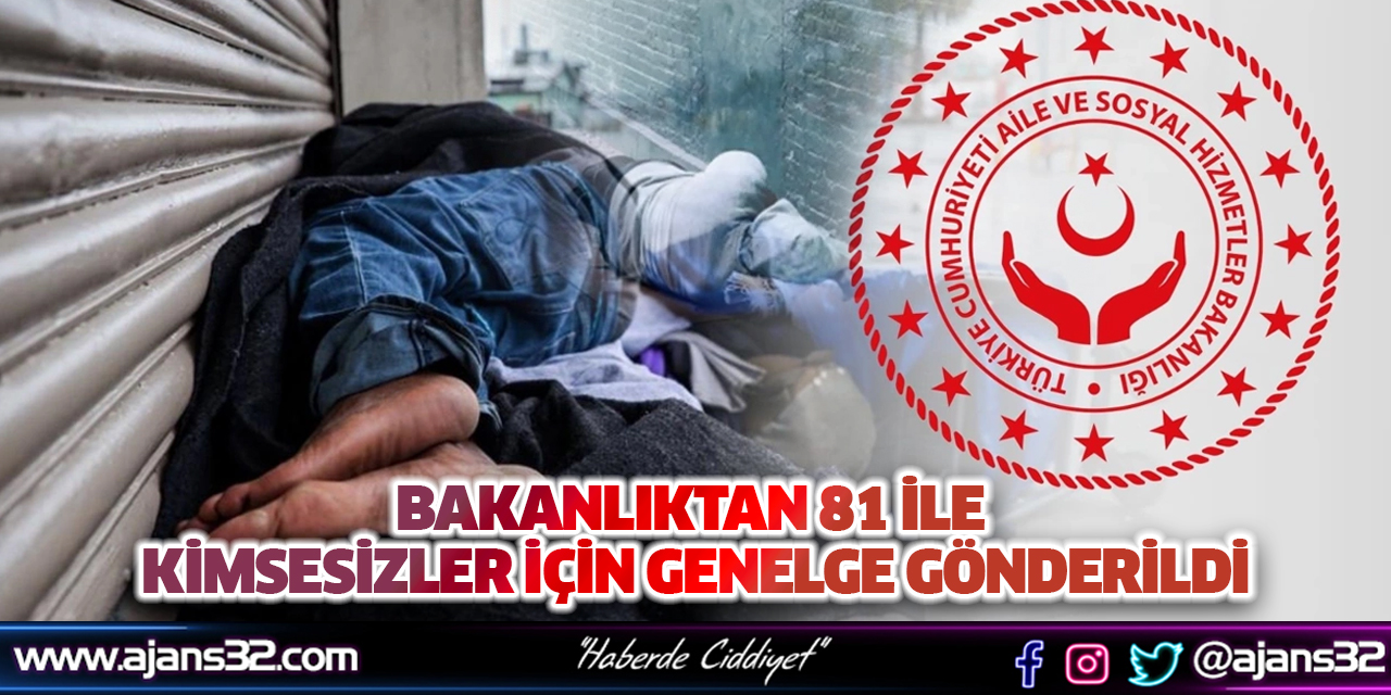 Bakanlıktan 81 İle Kimsesizler İçin Genelge Gönderildi