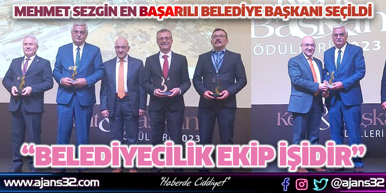 Mehmet Sezgin En Başarılı Belediye Başkanı Seçildi