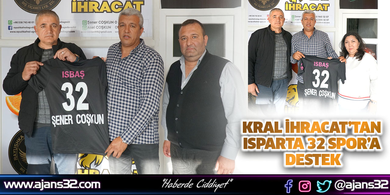 Kral İhracat’tan Isparta 32 Spor’a Destek