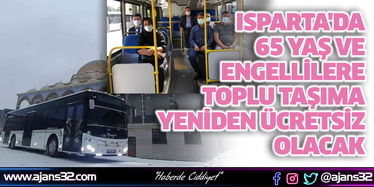 65 Yaş ve Engellilere Toplu Taşıma Yeniden Ücretsiz Olacak