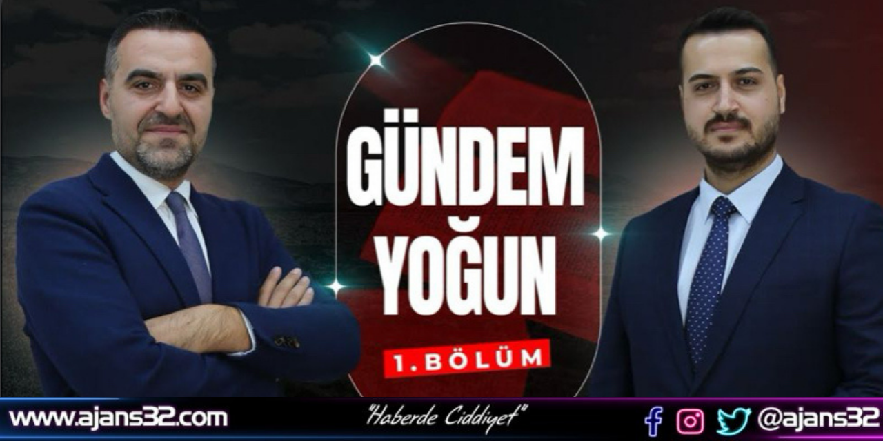 Gündem Yoğun Başladı