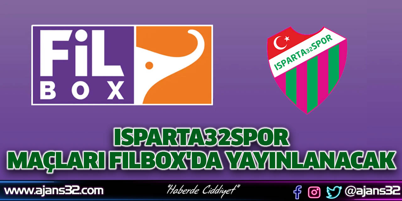 Isparta32spor Maçları Filbox'da Yayınlanacak