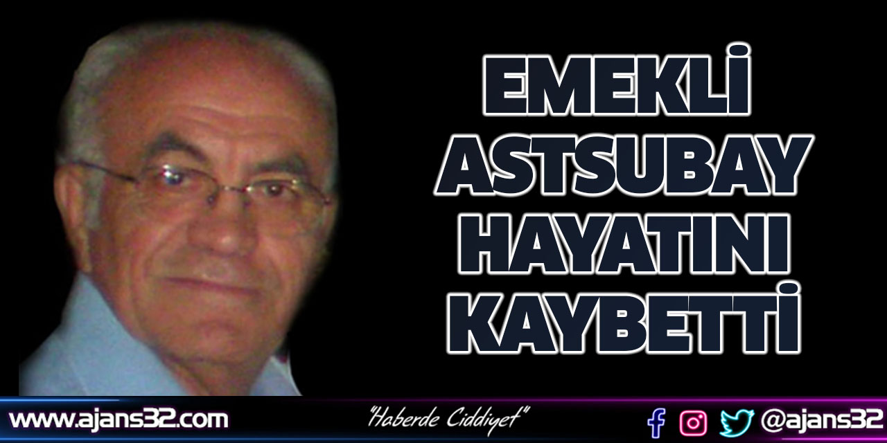 Emekli Astsubay Hayatını Kaybetti