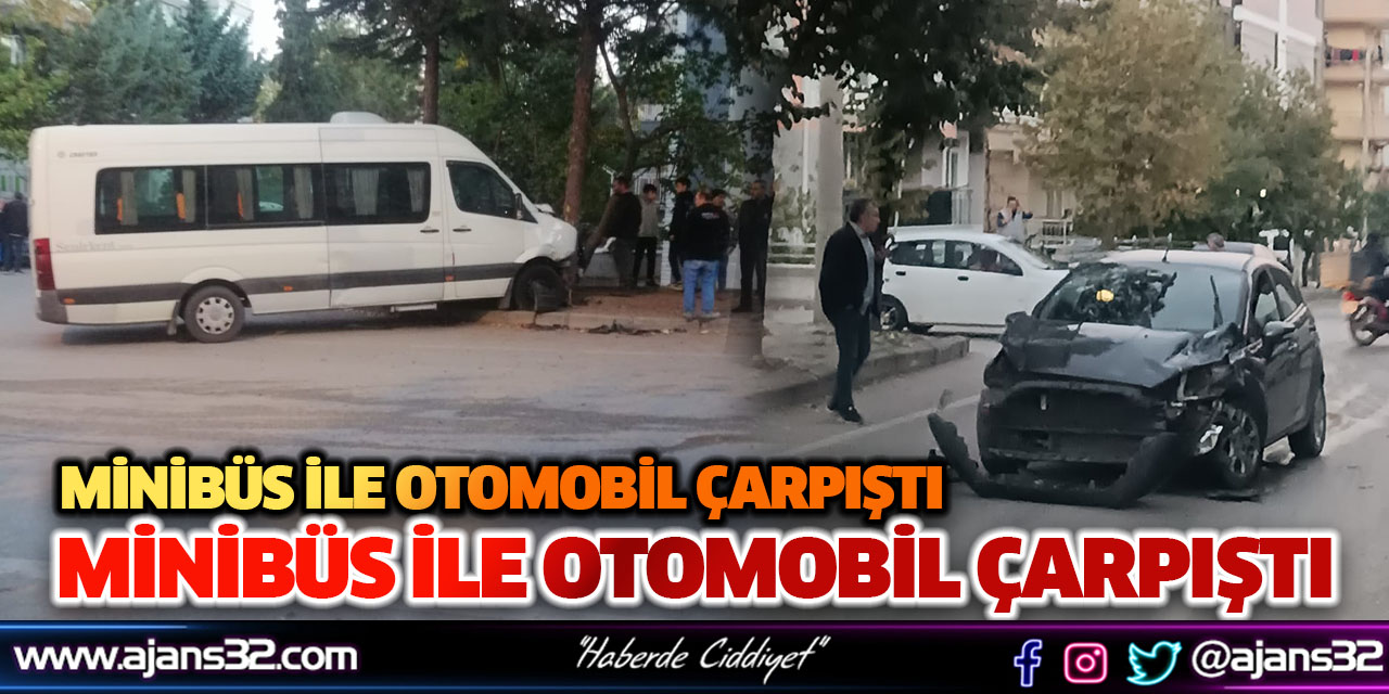 Minibüs İle Otomobil Çarpıştı