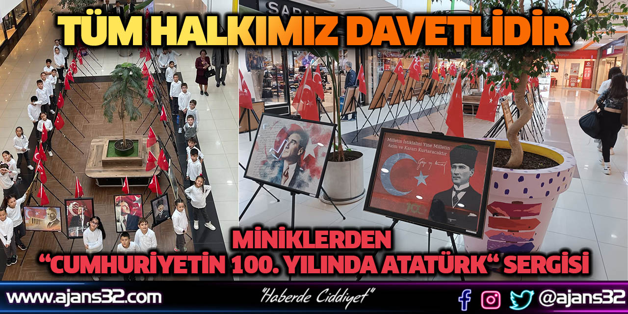 Miniklerden “Cumhuriyetin 100. yılında Atatürk“ Sergisi