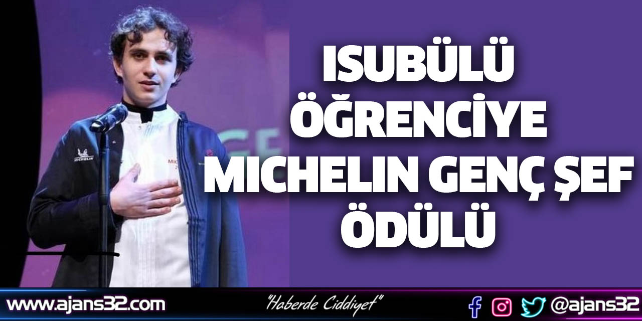 ISUBÜLÜ Öğrenciye Michelin Genç Şef Ödülü