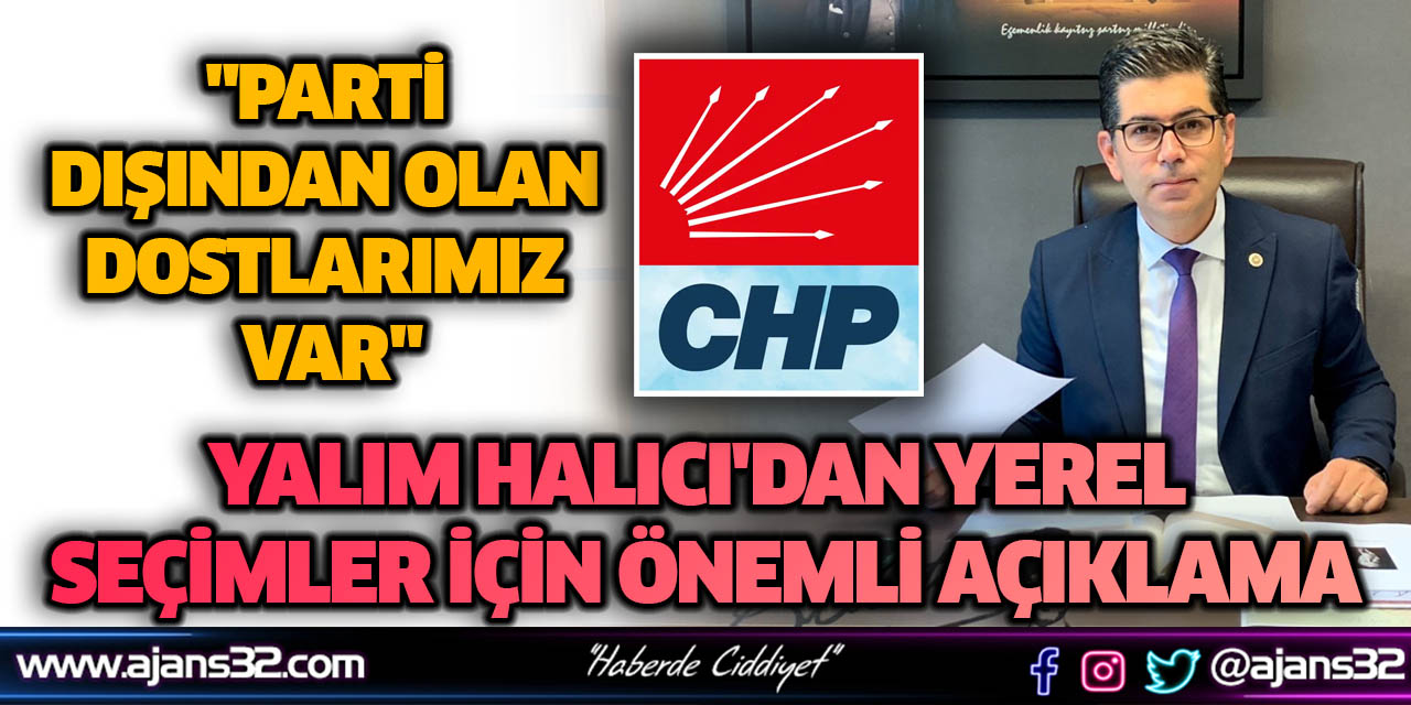 Yalım Halıcı'dan Yerel Seçimler İçin Önemli Açıklama