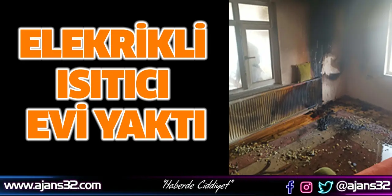 Elekrikli Isıtıcı Evi Yaktı