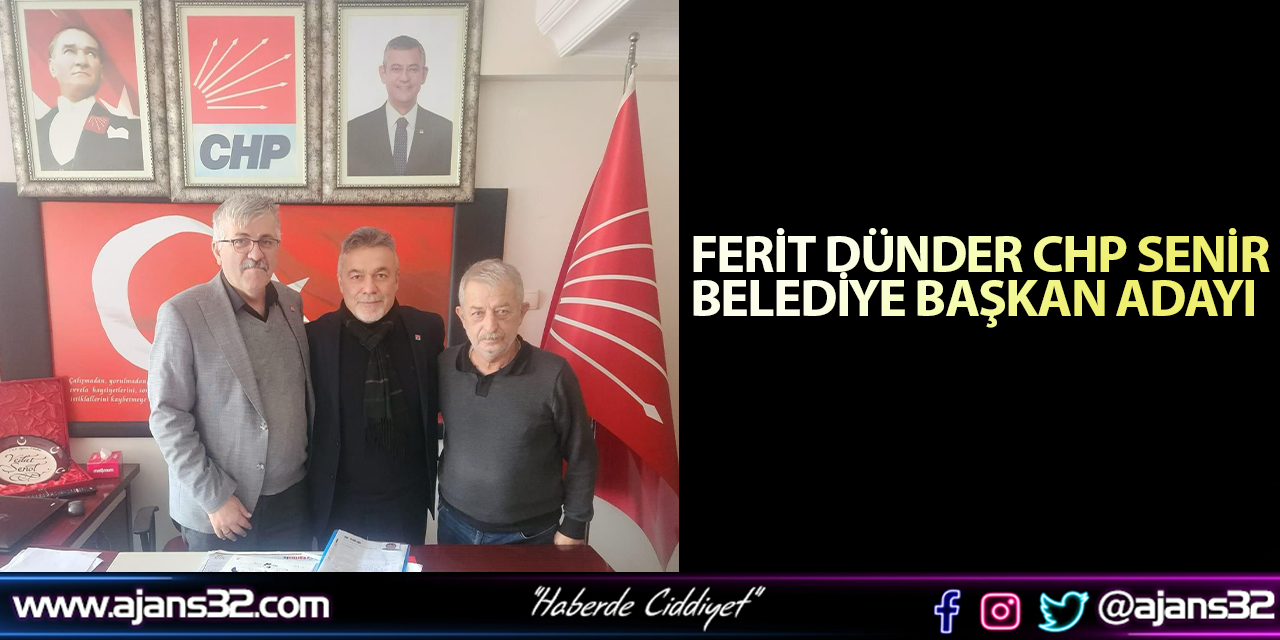 Ferit Dünder CHP Senir Belediye Başkan adayı