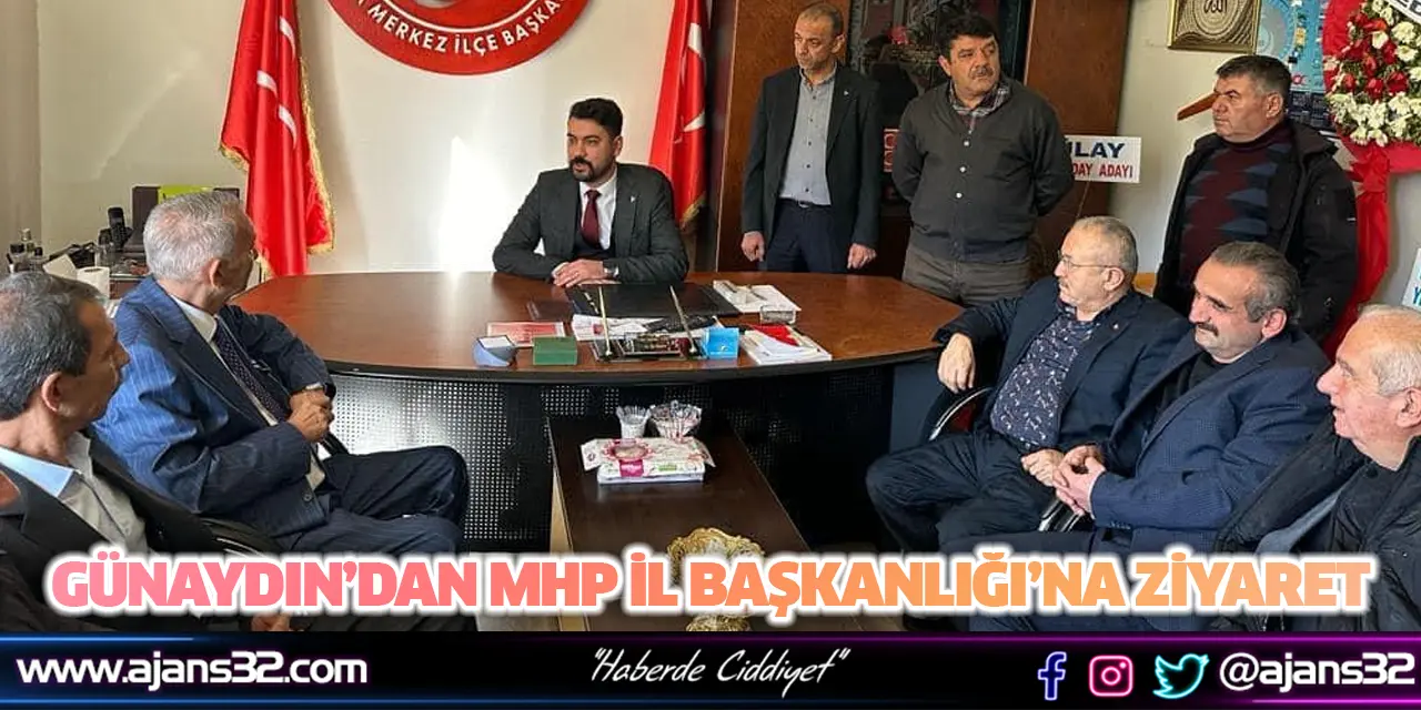 Günaydın’dan MHP İl Başkanlığı’na Ziyaret