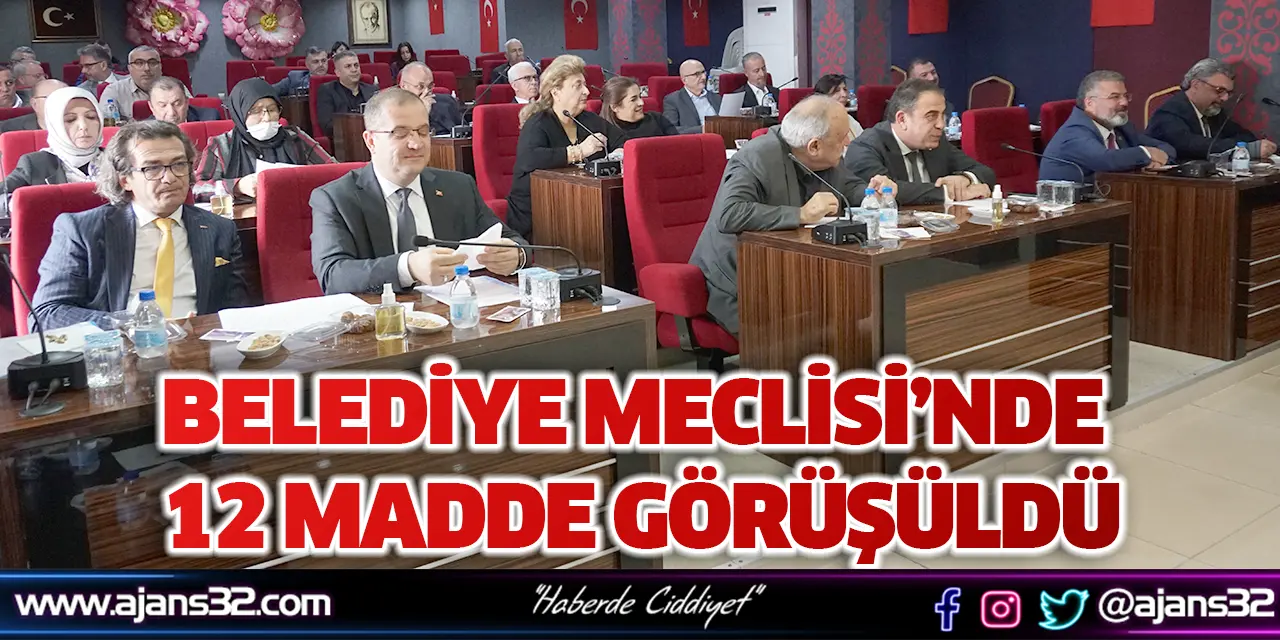 Belediye Meclisi’nde 12 Madde Görüşüldü