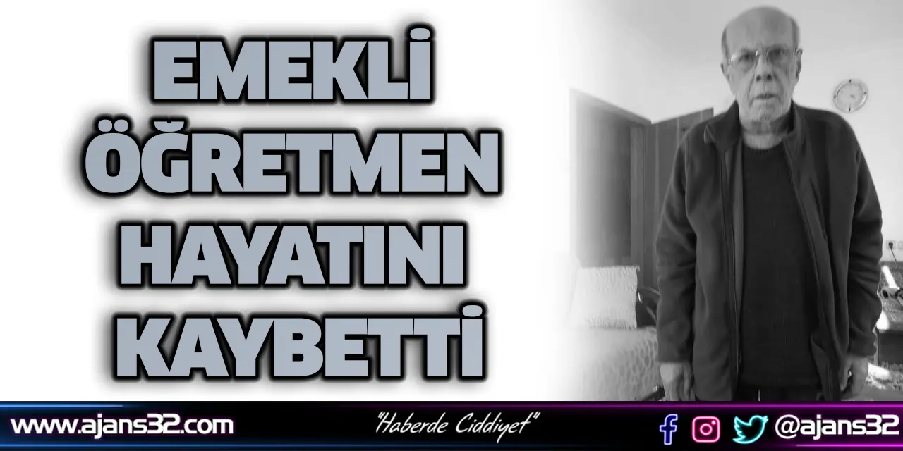 Emekli Öğretmen Hayatını Kaybetti