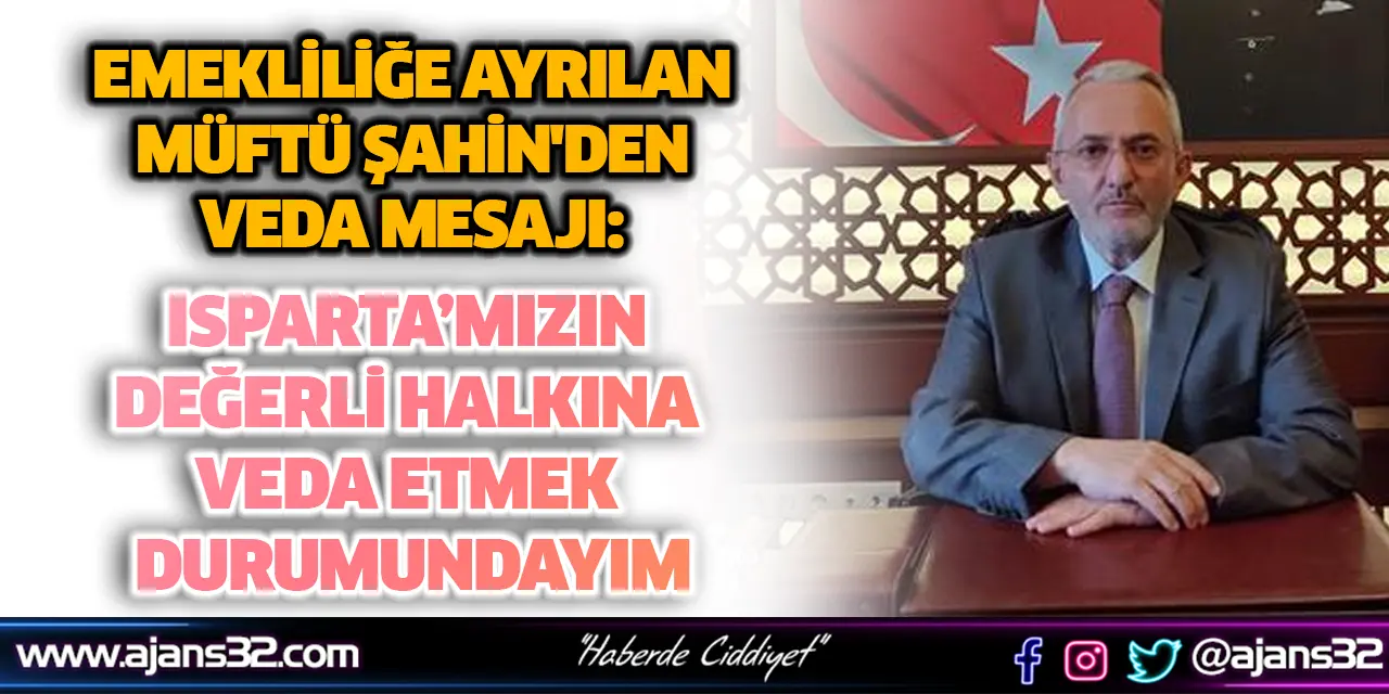 Emekliliğe Ayrılan Müftü Şahin'den Veda Mesajı