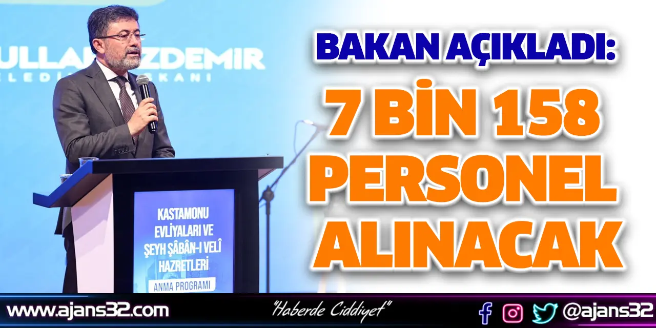 7 Bin 158 Personel Alınacak