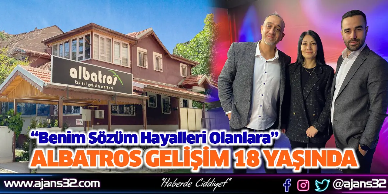 Albatros Gelişim 18 Yaşında