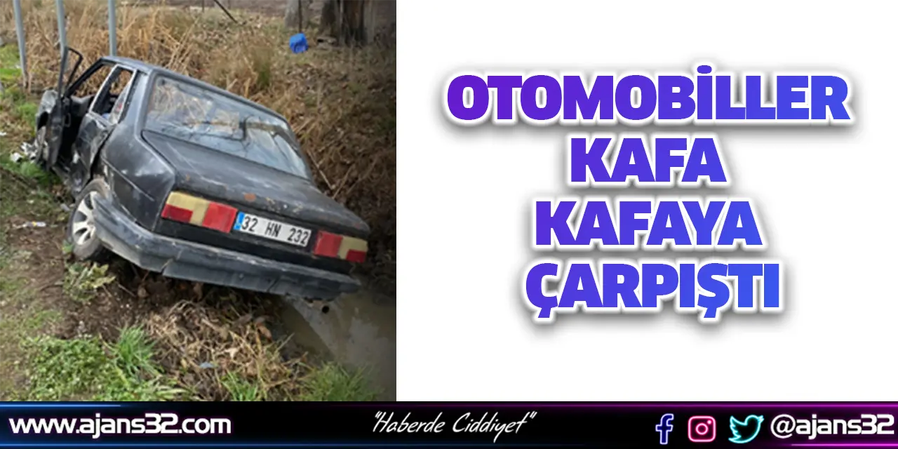 Otomobiller Kafa Kafaya Çarpıştı