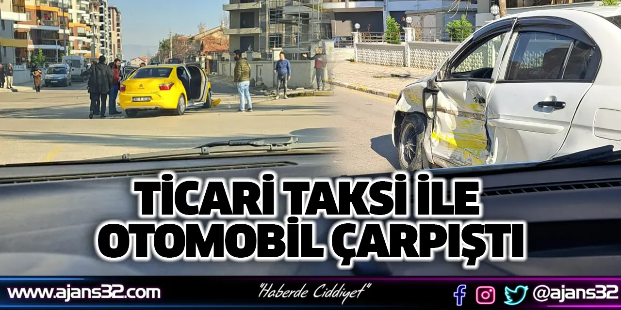 Ticari Taksi İle Otomobil Çarpıştı