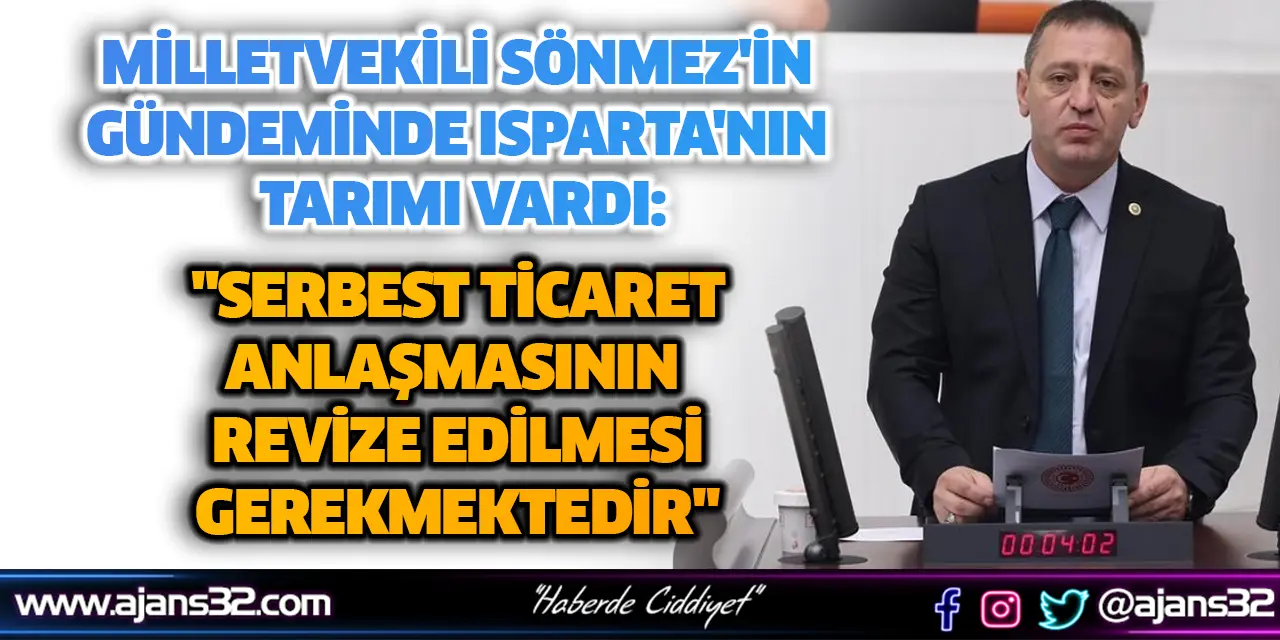 Milletvekili Sönmez'in Gündeminde Isparta'nın Tarımı Vardı