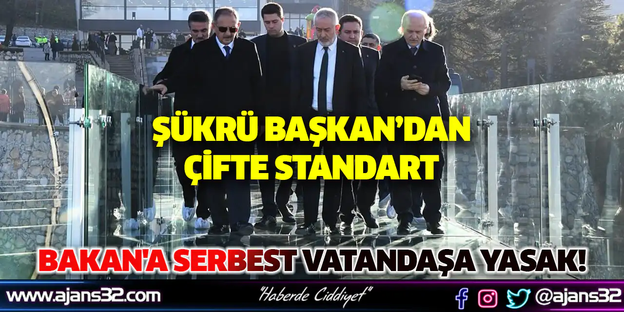 Bakan'a Serbest Vatandaşa Yasak!