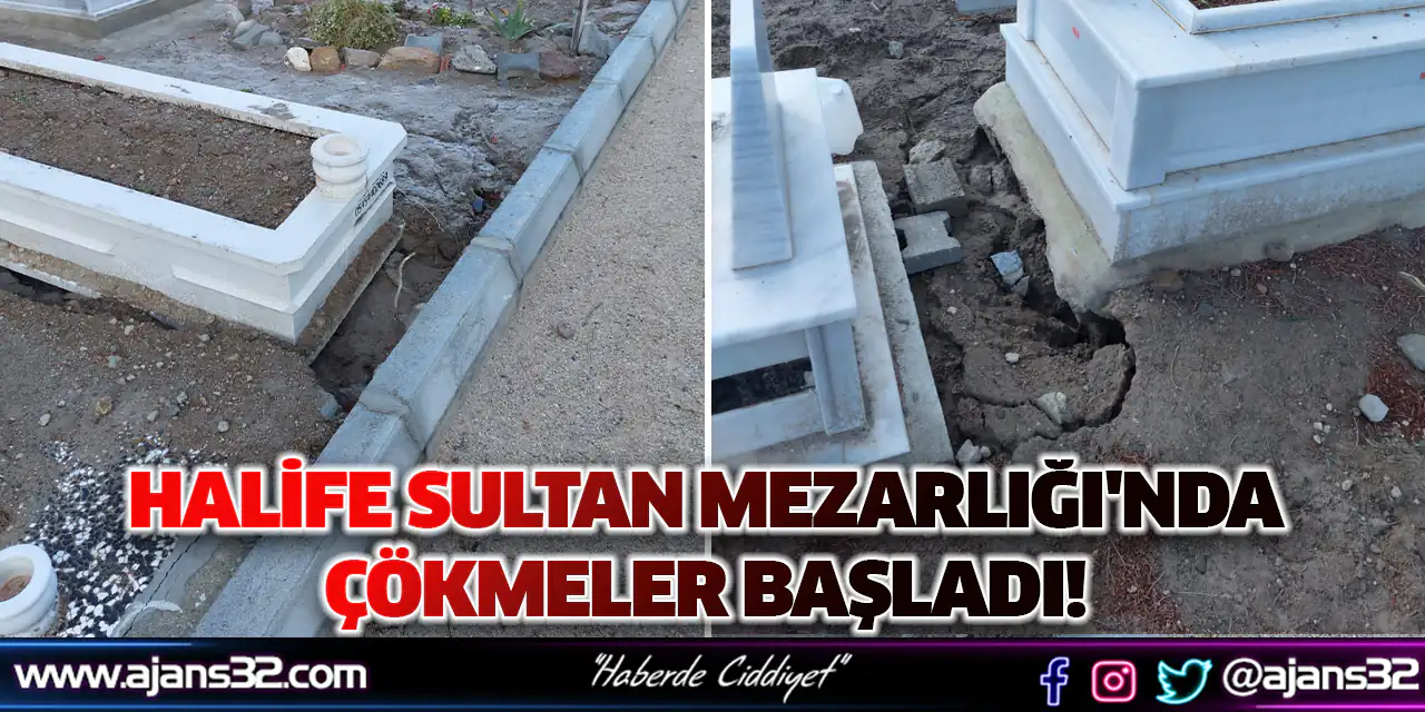 Halife Sultan Mezarlığı'nda Çökmeler Başladı!