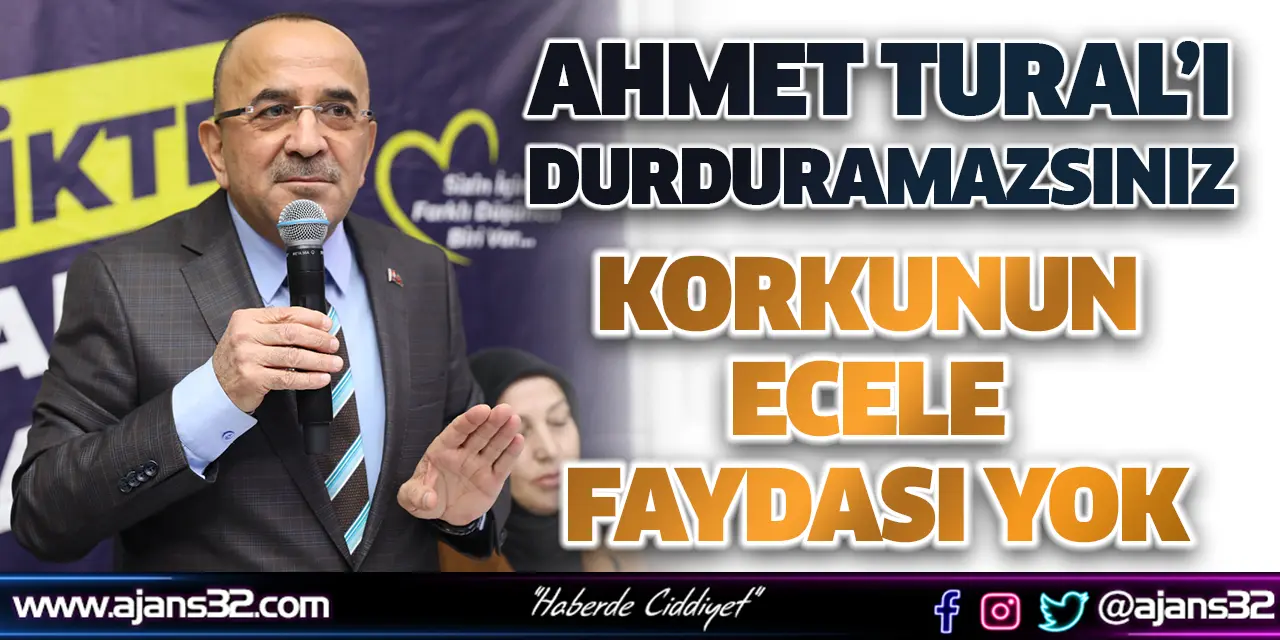 Ahmet Tural’ı Durduramazsınız