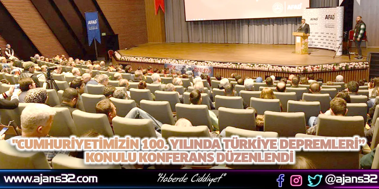 "Cumhuriyetimizin 100. Yılında Türkiye Depremleri” Konulu Konferans Düzenlendi
