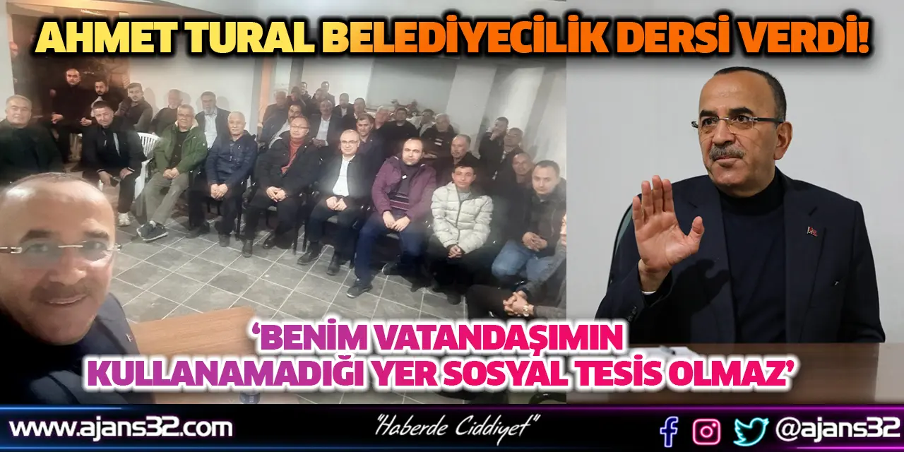 Ahmet Tural Belediyecilik Dersi Verdi!
