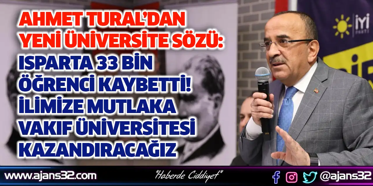 Ahmet Tural’dan Yeni Üniversite Sözü