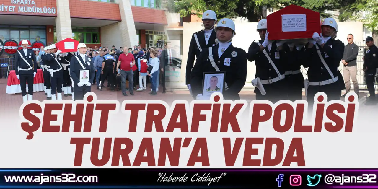 Şehit Trafik Polisi Turan’a Veda