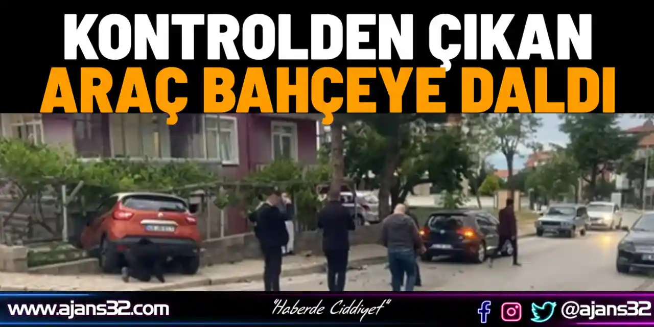 Kontrolden Çıkan Araç Bahçeye Daldı