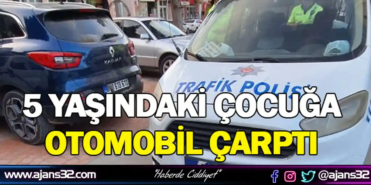 5 Yaşındaki Çocuğa Otomobil Çarptı