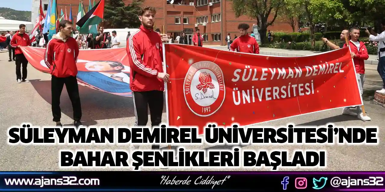 Süleyman Demirel Üniversitesi’nde Bahar Şenlikleri Başladı