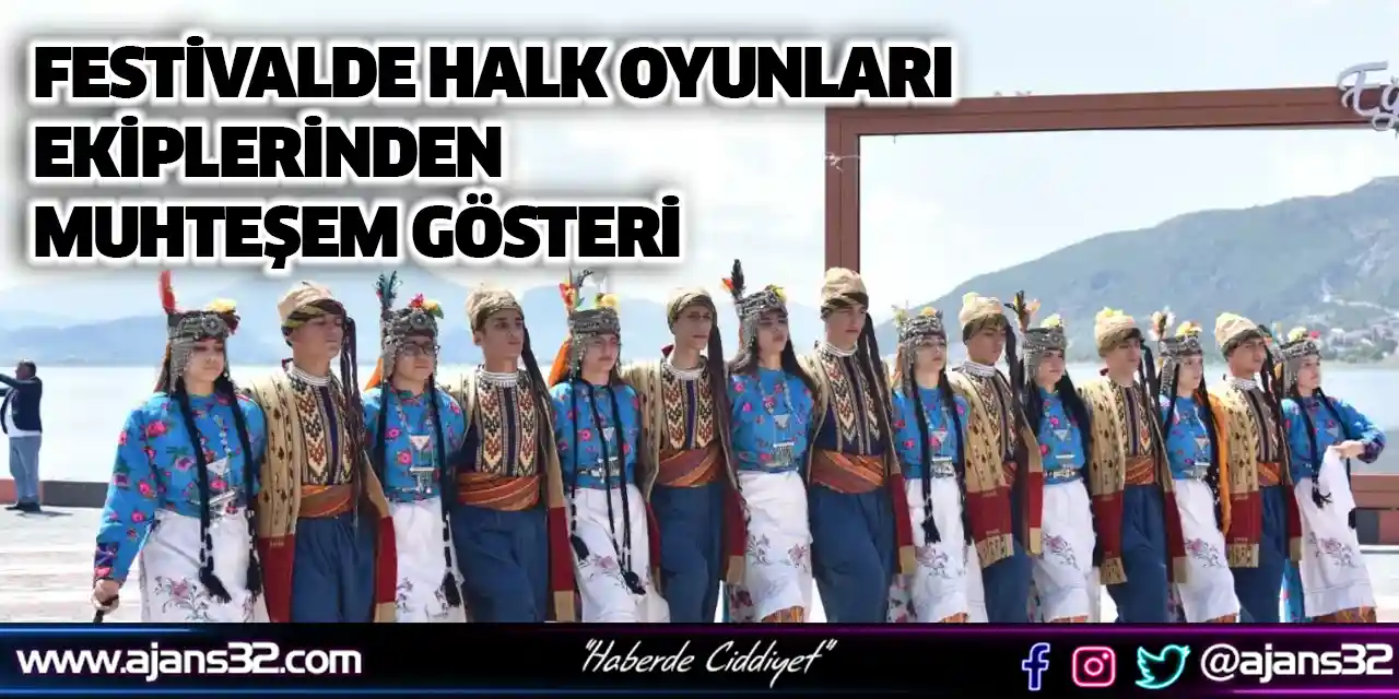 Festivalde Halk Oyunları Ekiplerinden Muhteşem Gösteri