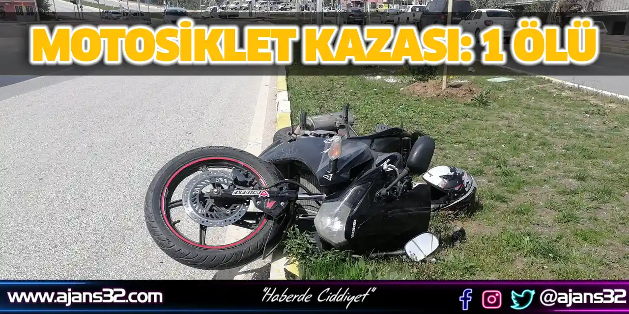 Motosiklet Kazası: 1 Ölü