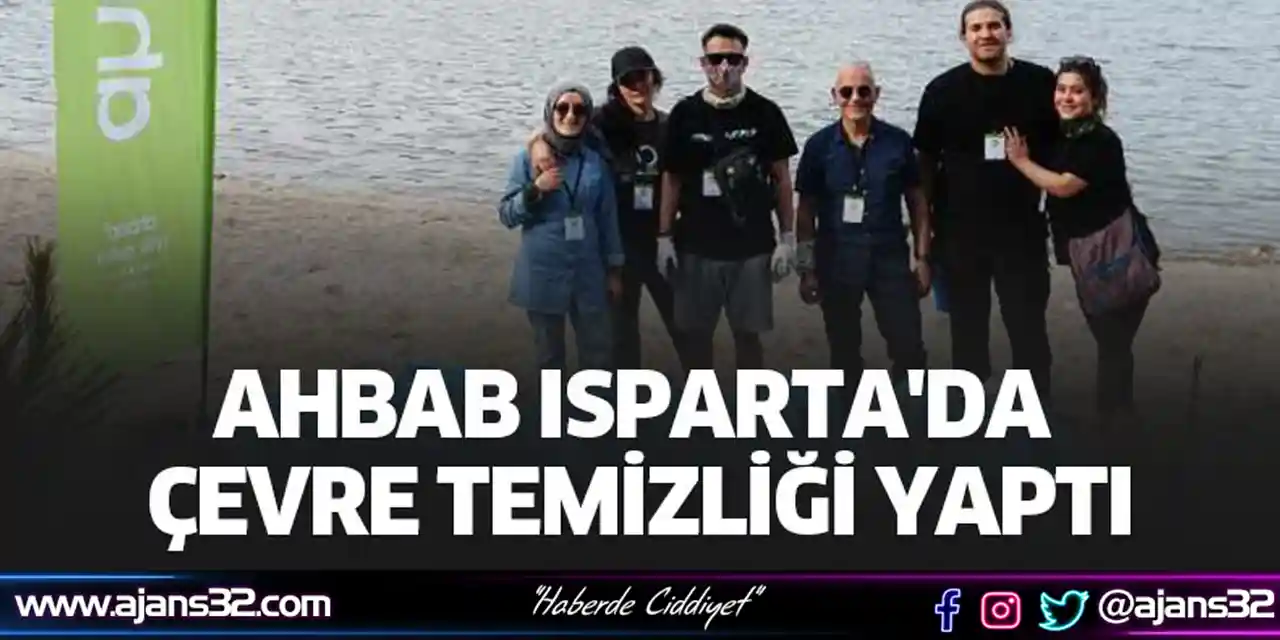 AHBAB Isparta'da Çevre Temizliği Yaptı