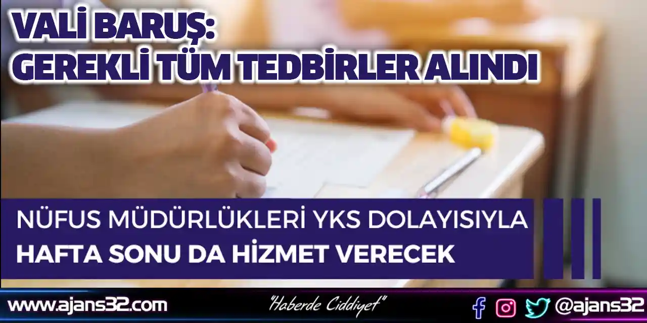 Vali Baruş: Gerekli Tüm Tedbirler Alındı