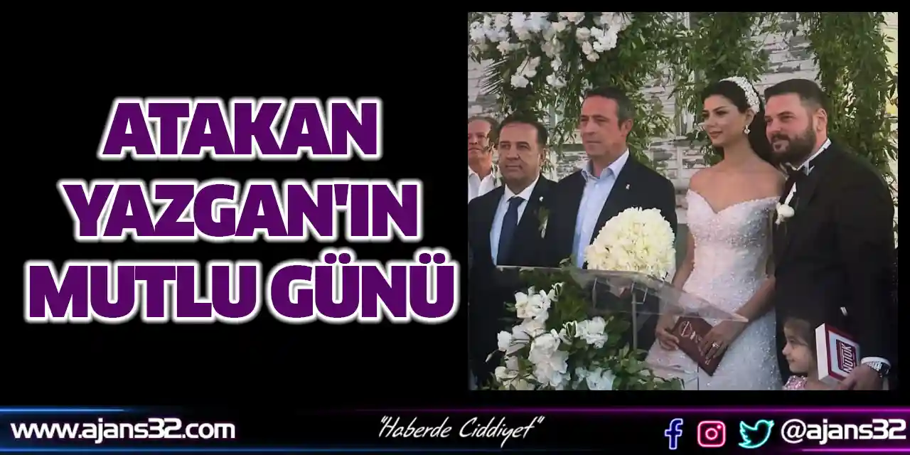 Atakan Yazgan'ın Mutlu Günü