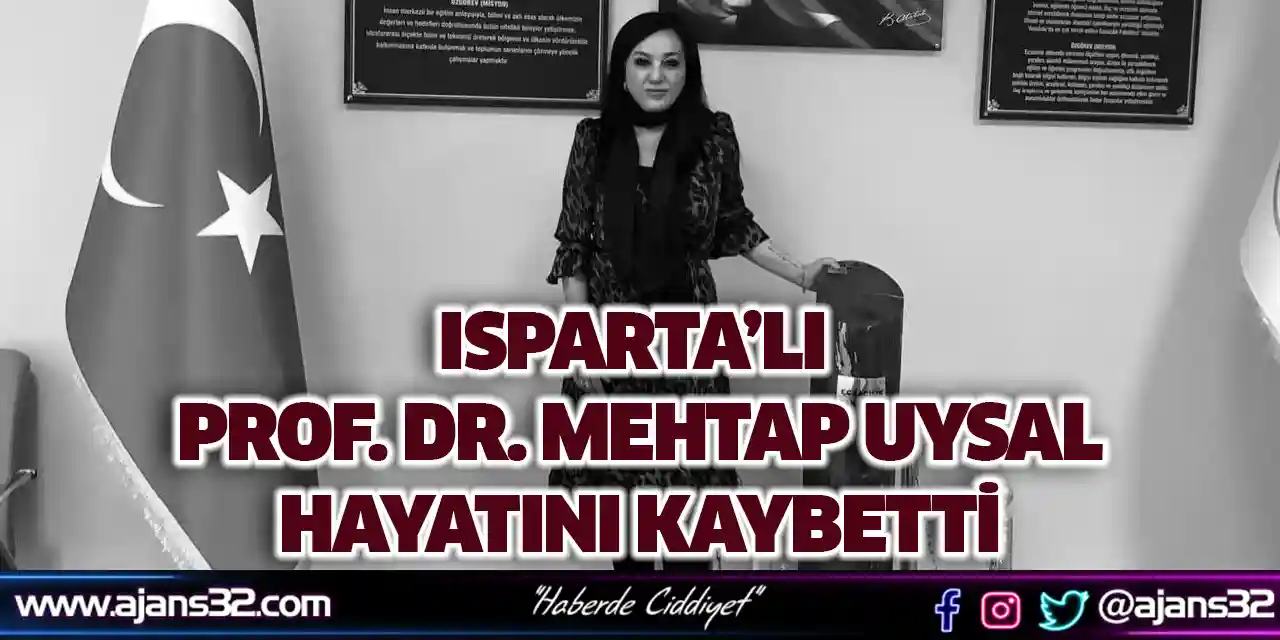 Prof. Dr. Mehtap Uysal Hayatını Kaybetti