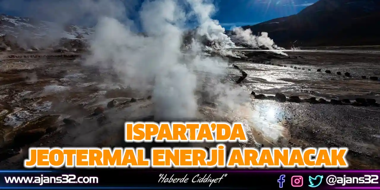 Isparta’da Jeotermal Enerji Aranacak