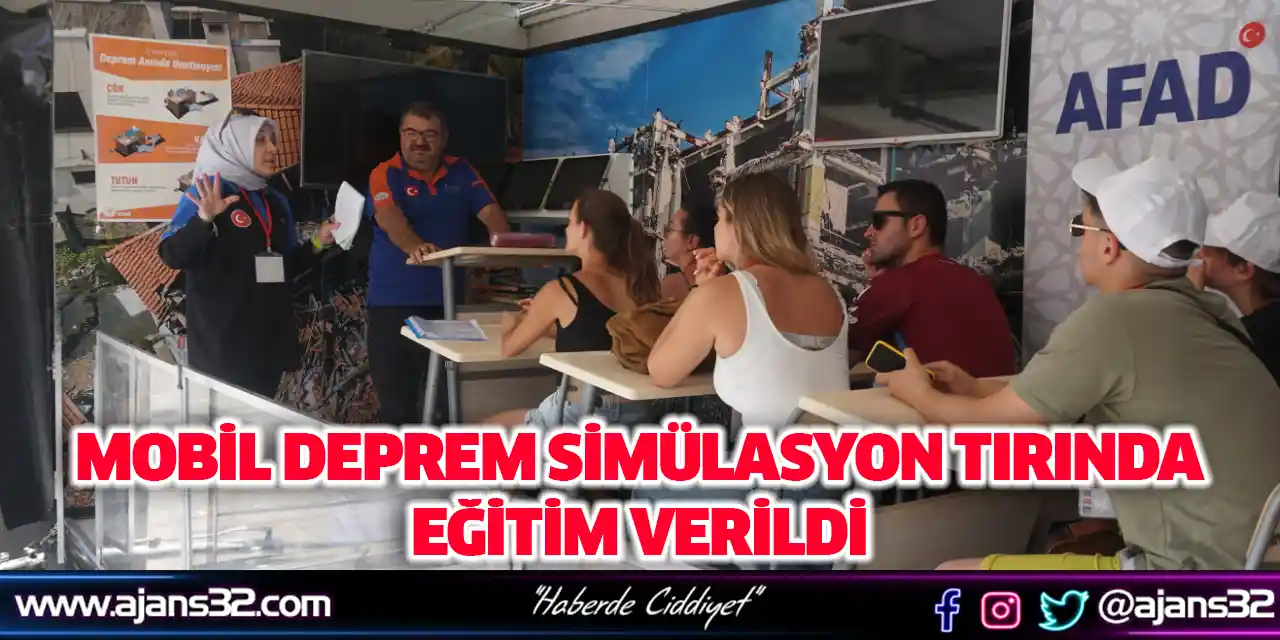 Mobil Deprem Simülasyon Tırında Eğitim Verildi