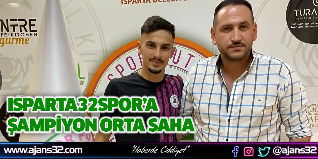 Isparta32spor’a Şampiyon Orta Saha