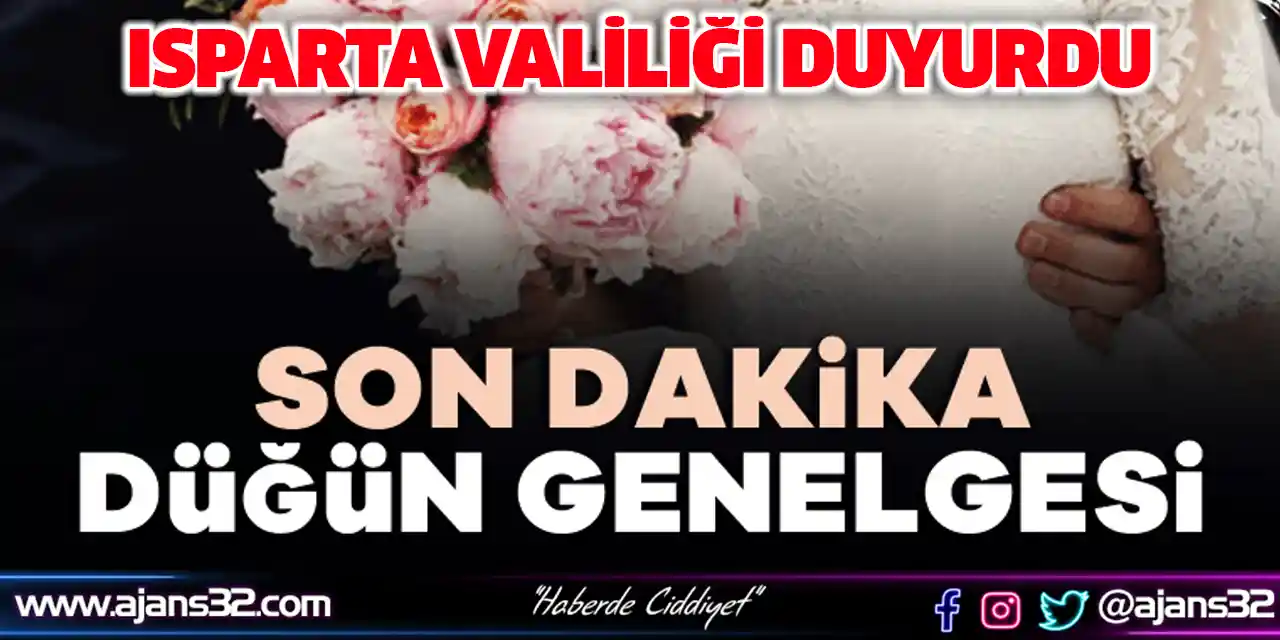 Isparta Valiliği'nden Düğün Genelgesi