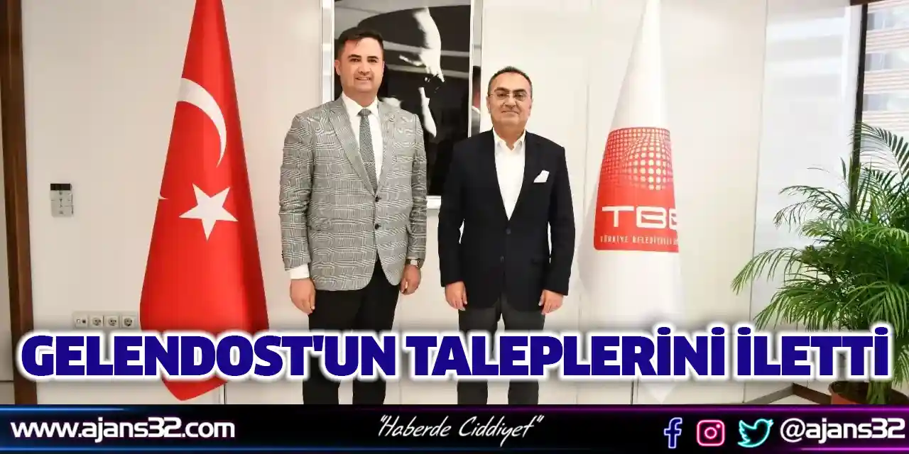 Gelendost'un Taleplerini İletti